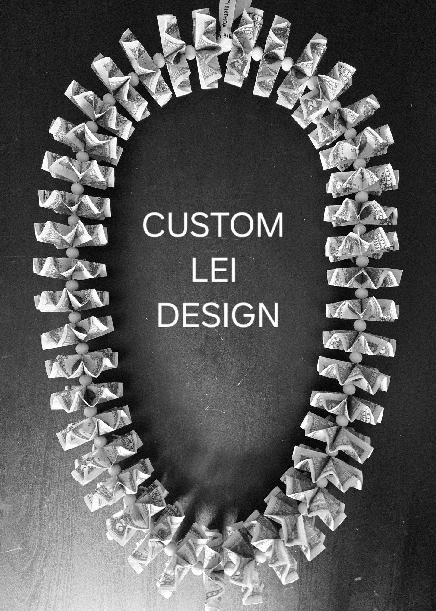 Custom Money Lei