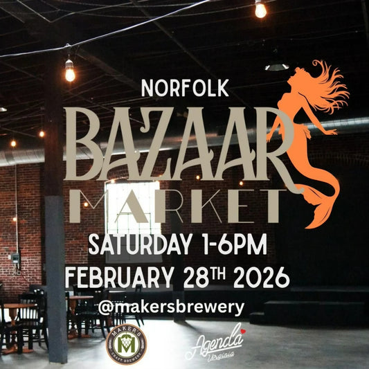 Next Pop: Feb 28, 2026 | Norfolk Bazaar Market @ Makers Brewery | Saturday 1pm-6pm