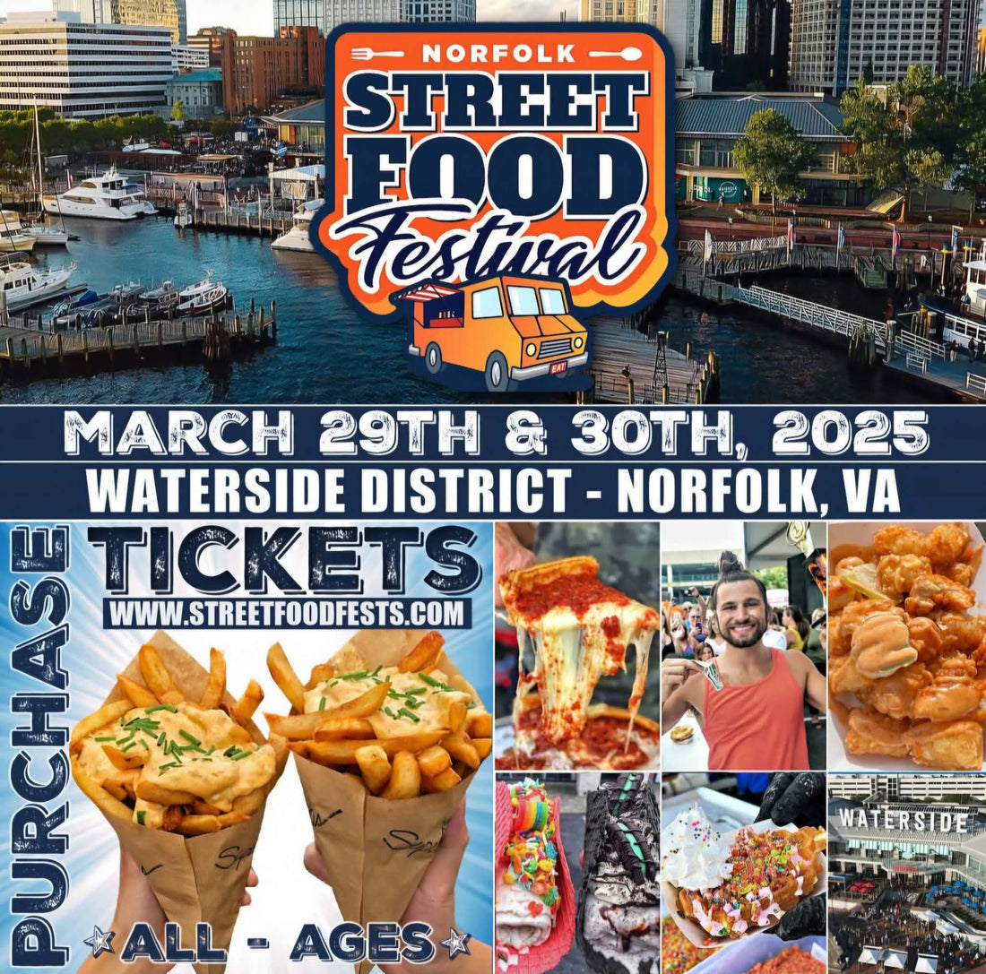 Next Up: March 21 & 22, 2026 | Norfolk Street Food Festival @ Waterside District | Saturday & Sunday 12-8pm