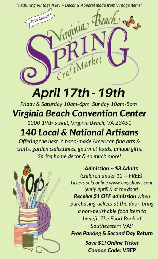 April 17, 18 & 19 | 40th Annual Spring Market @ Virginia Beach Convention Center HALL C | Friday, Saturday 10am-6pm & Sunday 10am-5pm